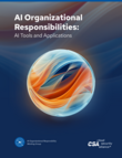 AI Organizational Responsibilities: AI Tools and Applications